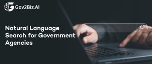 Gov2Biz.AI Launches Natural Language Search for Governments