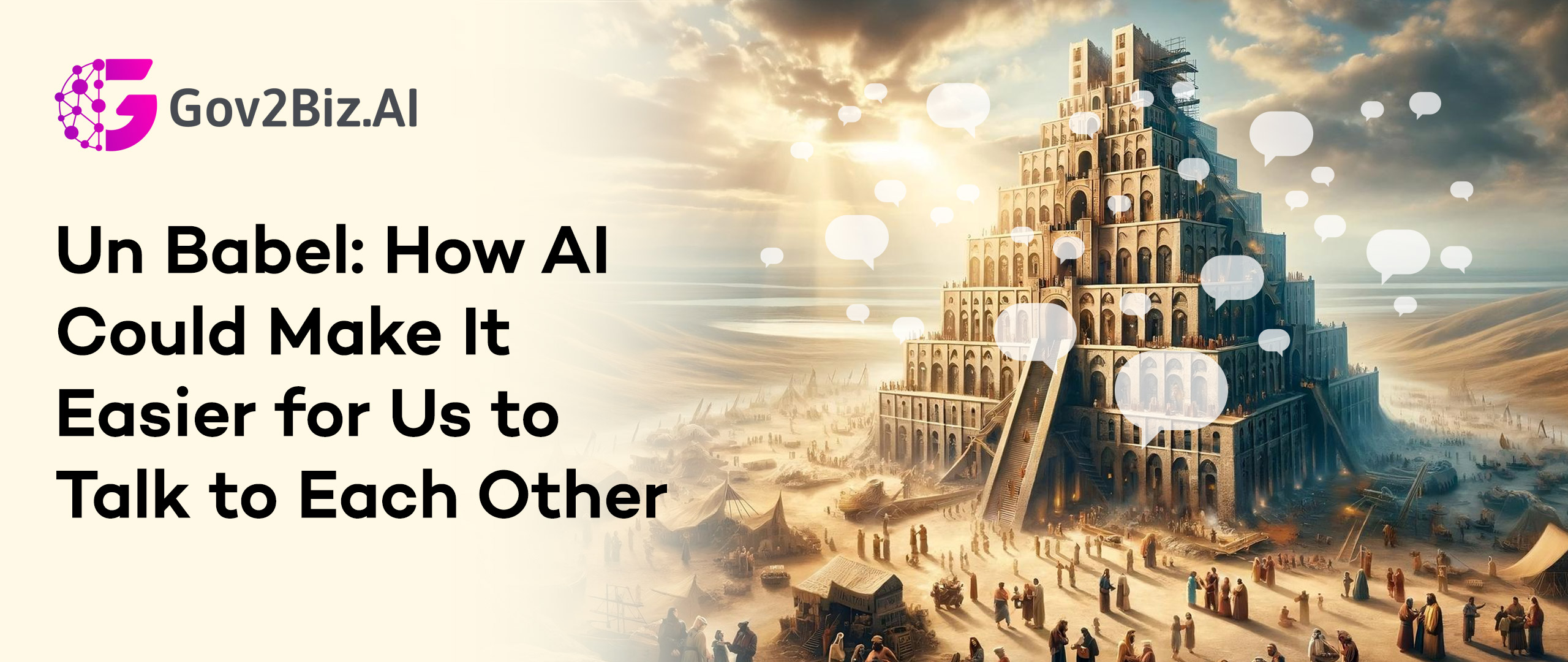 Un Babel: How AI Could Make It Easier for Us to Talk to Each Other